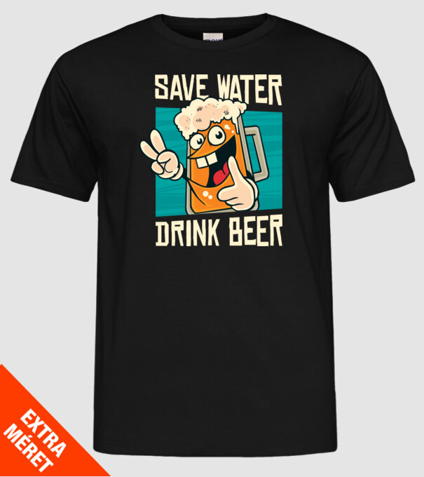 Save water, drink beer tricou amuzant bere model negru pe tricou