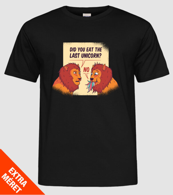 Tu ai mâncat ultimul unicorn? Tricou cu Leu amuzant model negru pe tricou