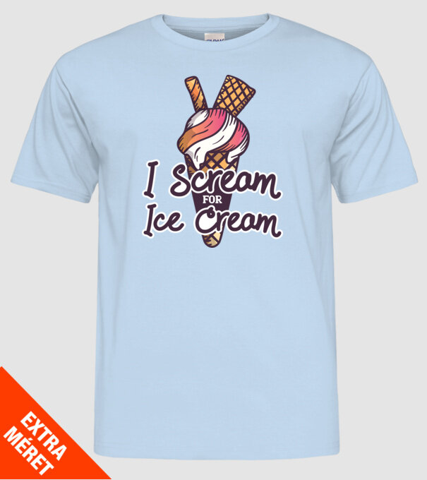 I Scream for Ice Cream model albastru deschis pe tricou