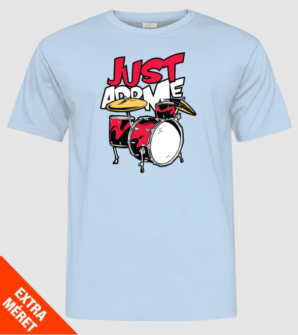 Just add me Drums model albastru deschis pe tricou