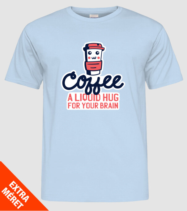 Cafea - o îmbrățișare lichidă pentru creier model albastru deschis pe tricou