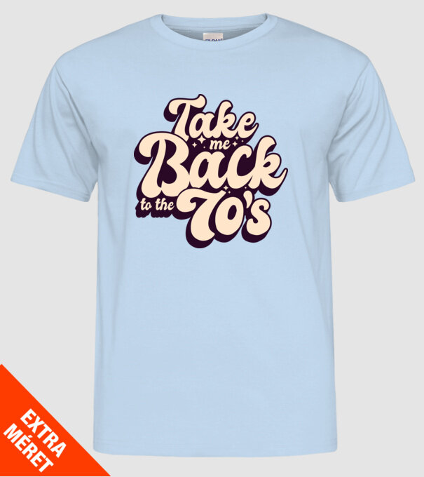 'Retro - Take me back to the 70''s' model albastru deschis pe tricou
