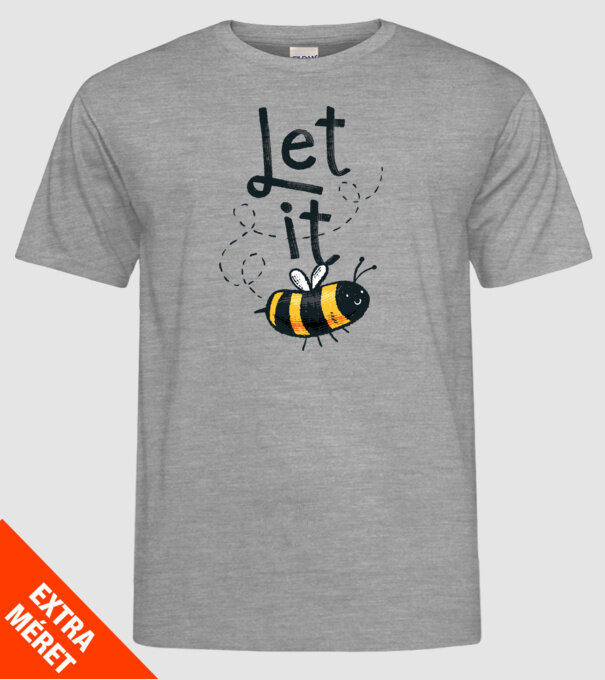 Let it bee - Apicultor model gri pe tricou