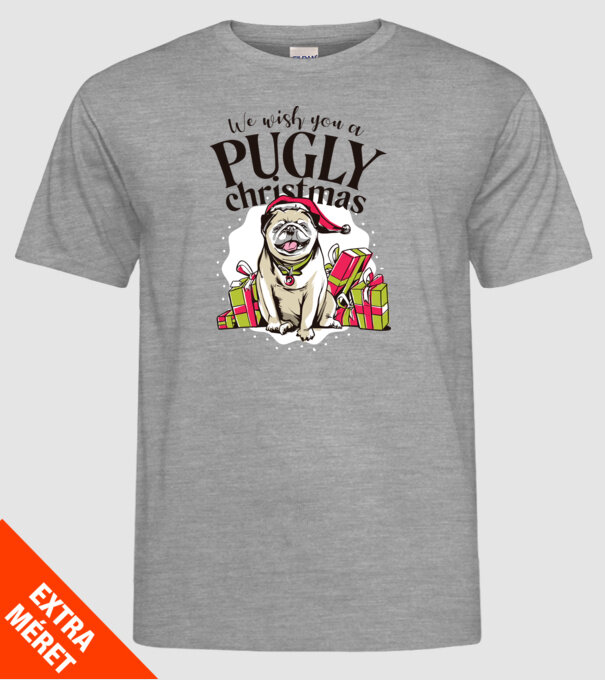 We wish You a Pugly Christmas tricou cu mops model gri pe tricou