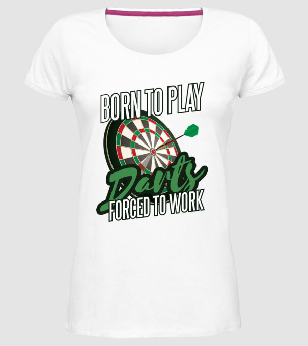 Născut pentru a juca darts, forțat să muncesc model alb pe tricou