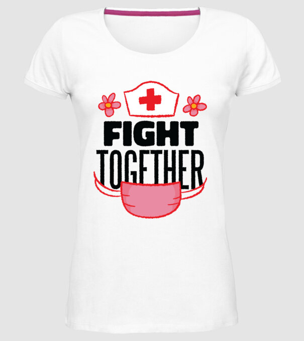 Fight together Asistentă medicală model alb pe tricou