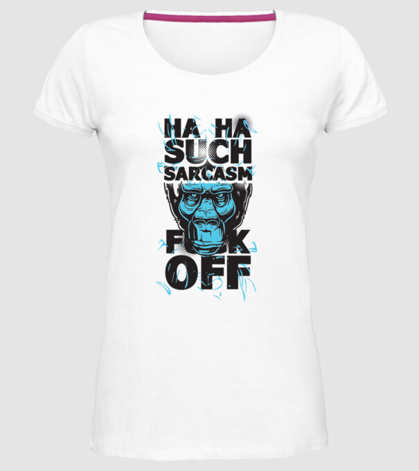 Haha, Such Sarcasm model alb pe tricou