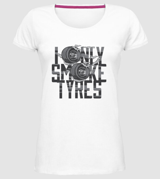 I only smoke Tyres model alb pe tricou