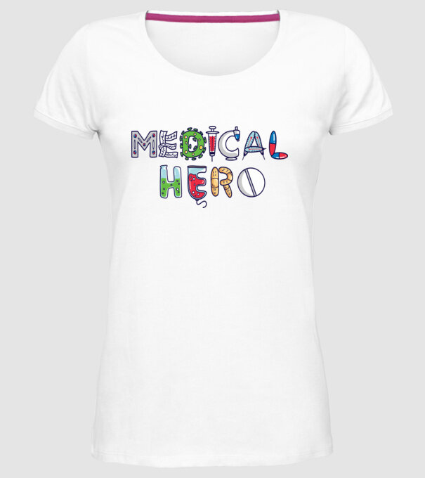 Medical Hero - Eroi de zi cu zi model alb pe tricou
