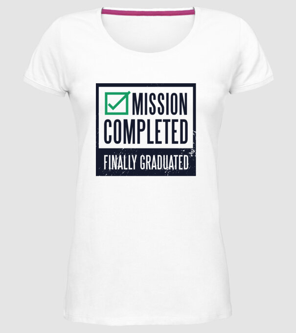 Mission completed Graduation pentru Absolvire model alb pe tricou