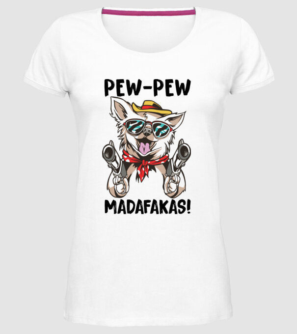 Pew Pew Pew Madafakas Chivava alb model alb pe tricou