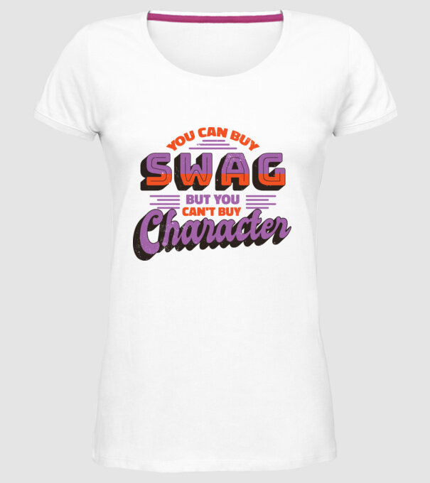 You can buy swag but you cant buy character model alb pe tricou