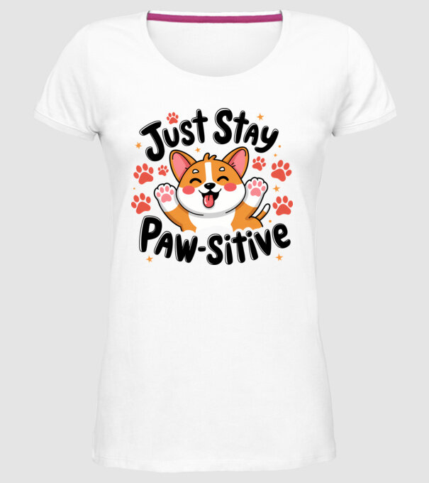 Just Stay Paw-sitive Alb model alb pe tricou