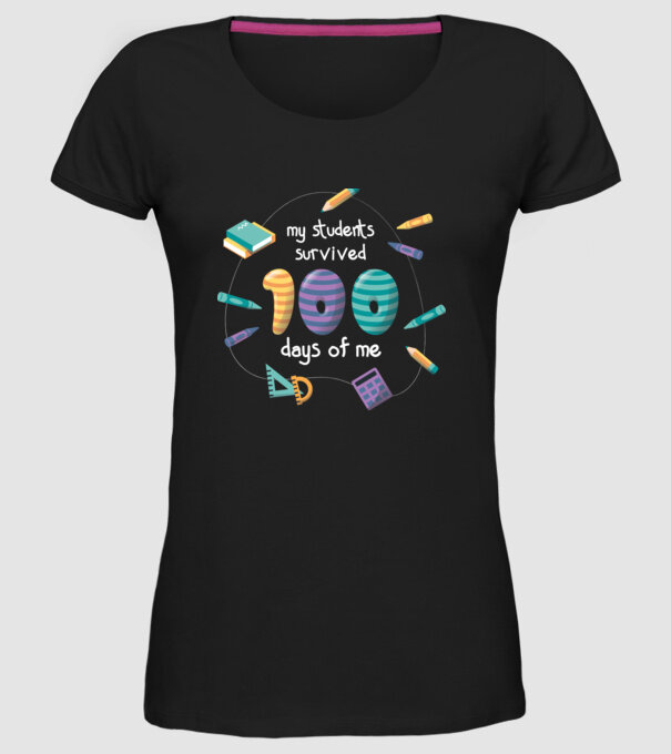 Elevii mei au supraviețuit 100 de zile cu mine model negru pe tricou