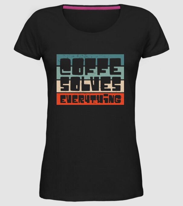 Cafeaua rezolvă totul model negru pe tricou