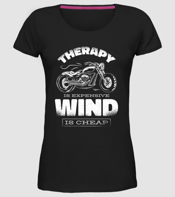 Terapia este scumpă, vântul este mai ieftin - Motociclist model negru pe tricou