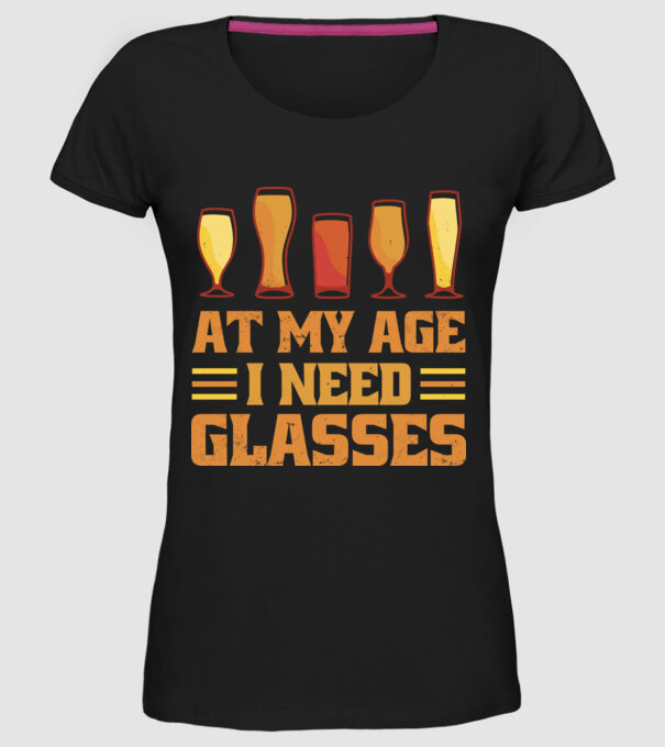 At my age i need glasses model negru pe tricou