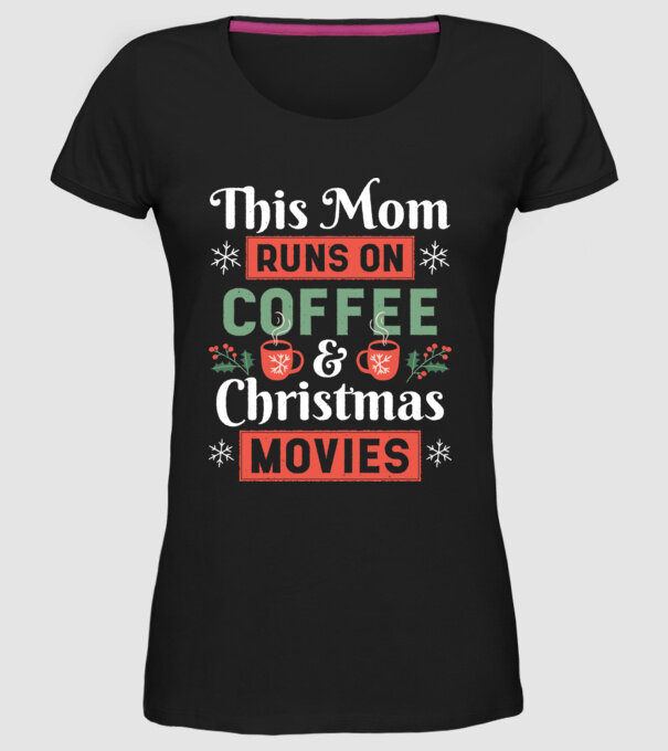 Această mamă funcționează cu cafea și filme de crăciun model negru pe tricou
