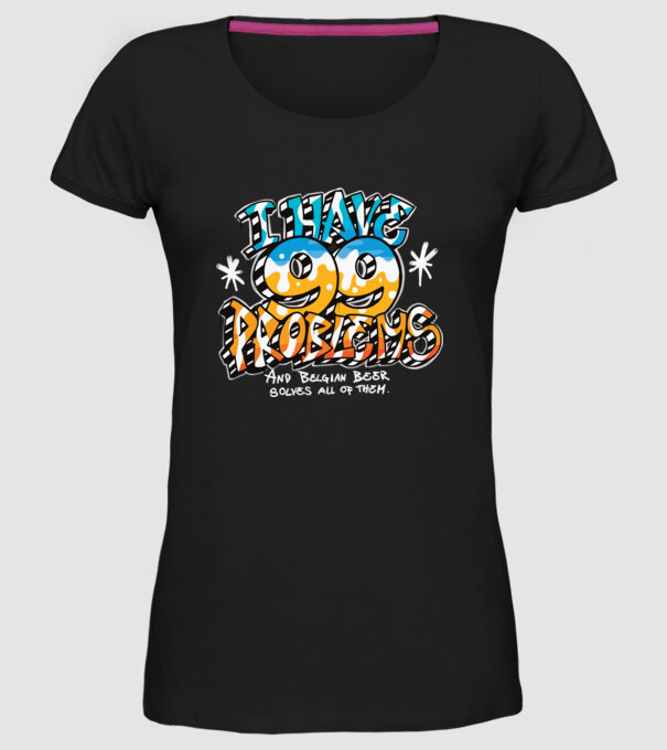 I have 99 Problems - berea belgiană le rezolvă pe toate model negru pe tricou