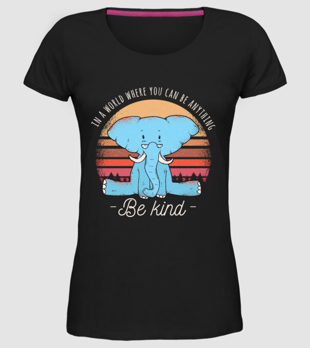 In a world where you can be anything be kind tricou elefant model negru pe tricou