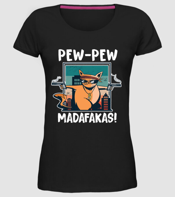 Pew Pew Pew Madafakas Pisică model negru pe tricou