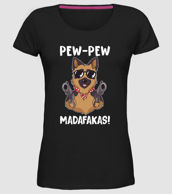 Pew Pew Pew Madafakas Ciobănesc german model negru pe tricou