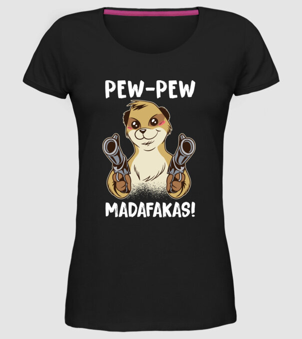 Pew Pew Pew Madafakas Suricată model negru pe tricou