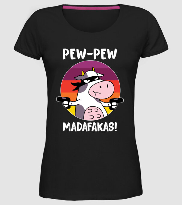 Pew Pew Pew Madafakas Vacă model negru pe tricou