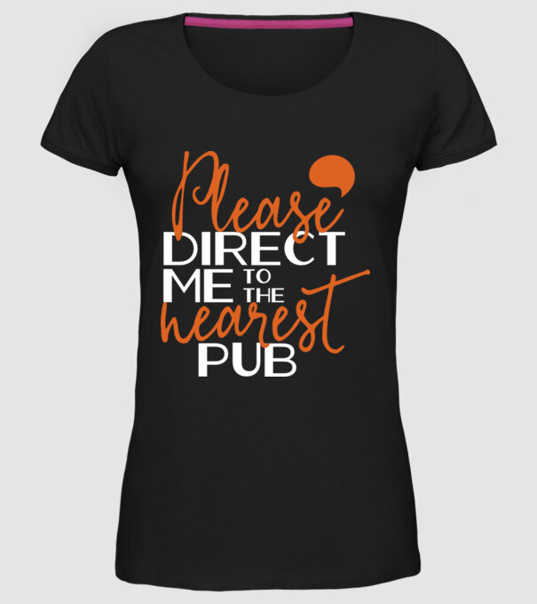 Please direct me to the nearest pub model negru pe tricou