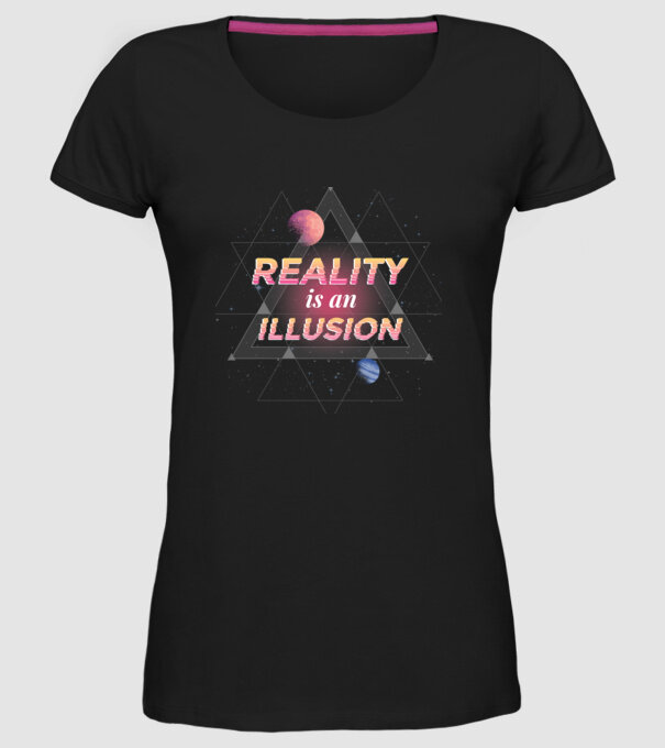 Reality is an Illusion model negru pe tricou