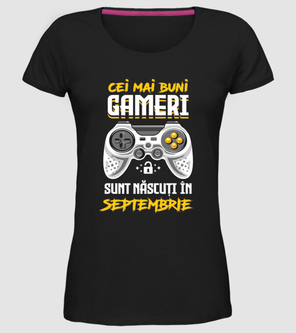 cei mai buni gameri sunt născuți în septembrie model negru pe tricou