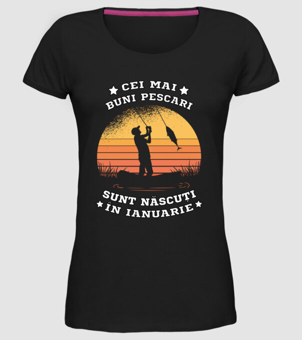 Cei mai buni Pescari sunt născuți în Ianuarie model negru pe tricou