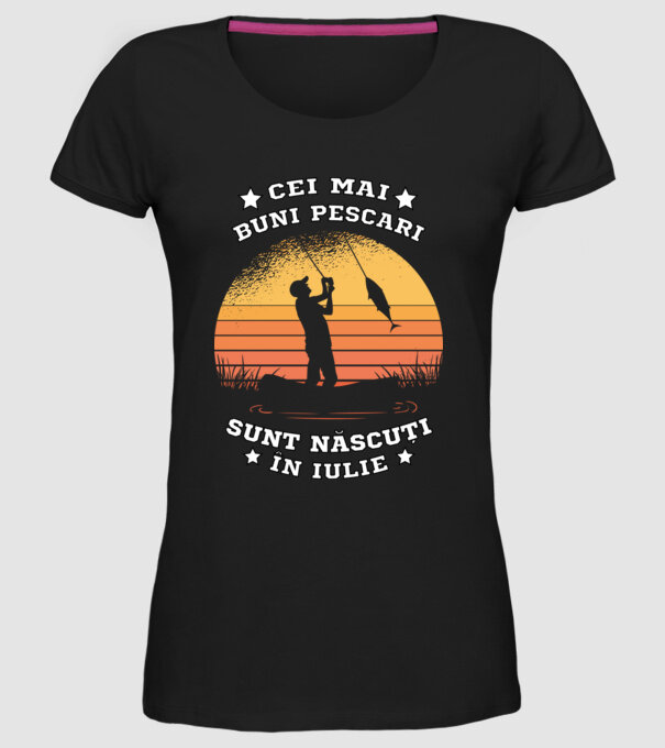 Cei mai buni Pescari sunt născuți în Iulie model negru pe tricou