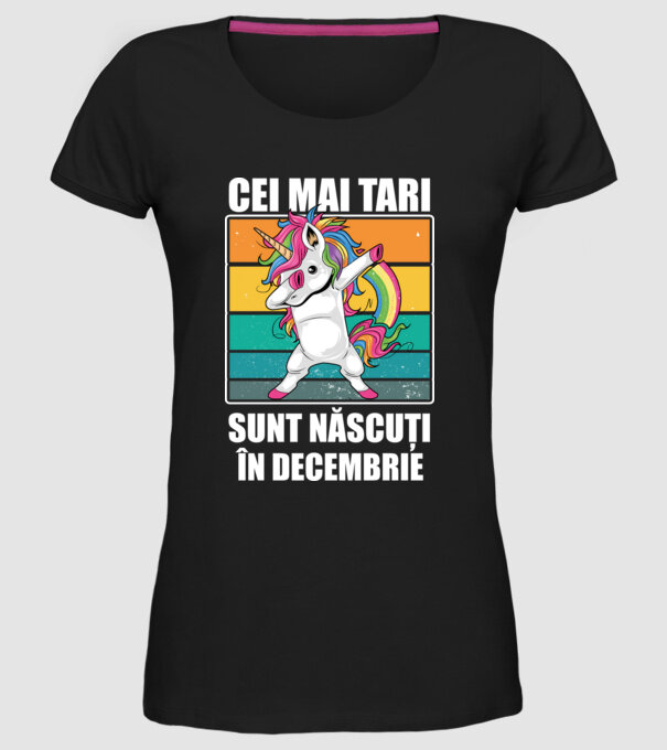 Cei mai tari sunt născuți în decembrie model negru pe tricou