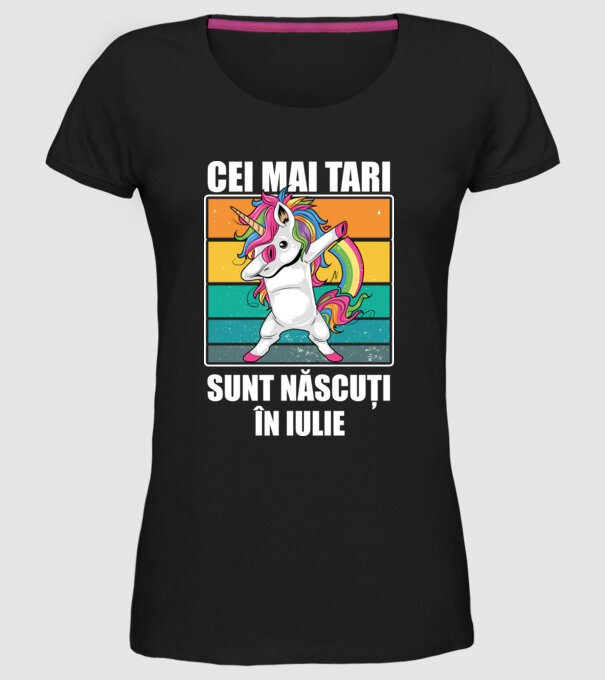Cei mai tari sunt născuți în iulie model negru pe tricou