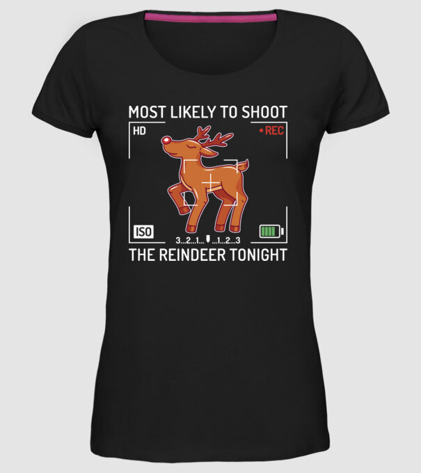 Most likely to shoot the reindeer tonight model negru pe tricou