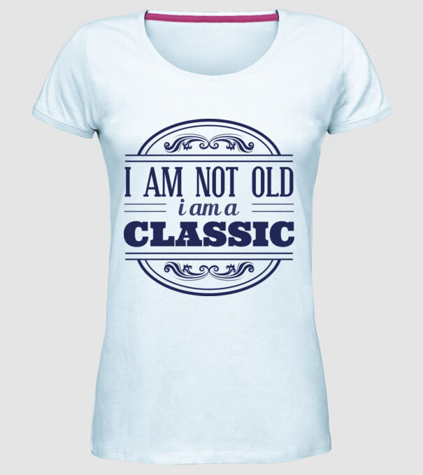 'I''m not old, I am a Classic' model albastru deschis pe tricou