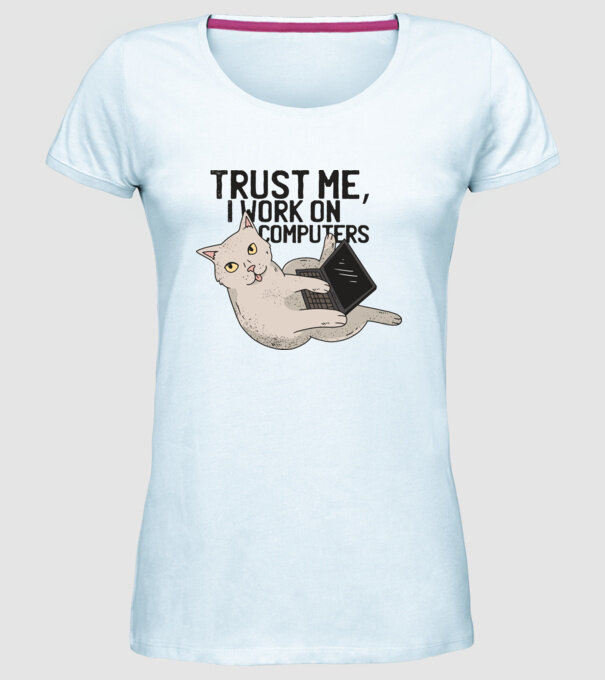 Trust me, I work on Computers model albastru deschis pe tricou