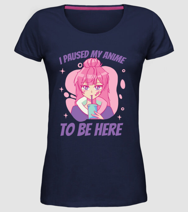 I paused my Anime to be here model albastru închis pe tricou