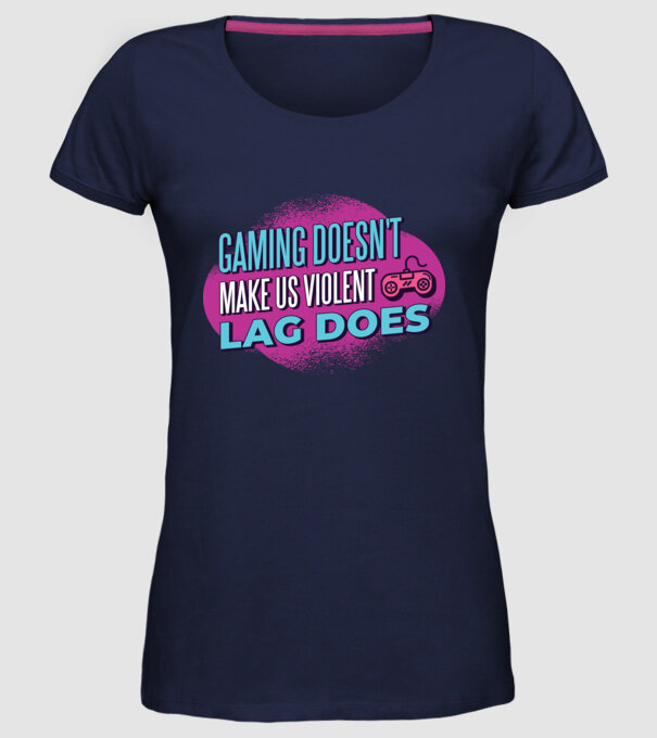 Nu jocul te face agresiv, ci LAG-ul model albastru închis pe tricou