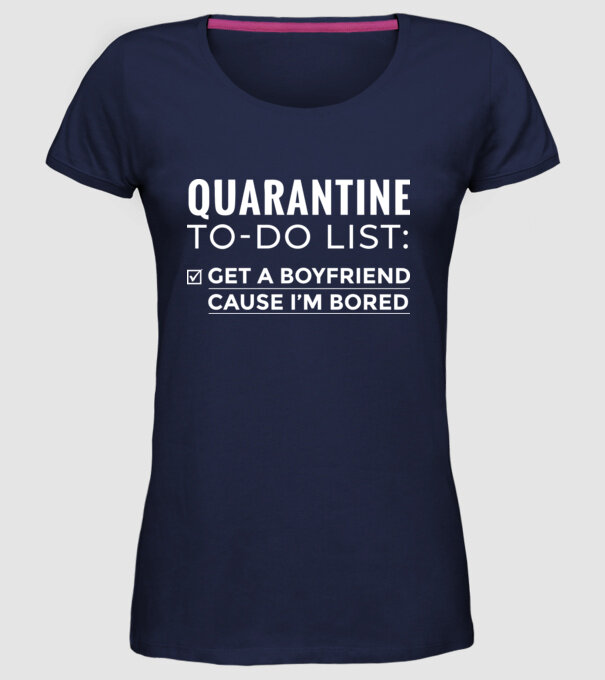 Quarantine to do list model albastru închis pe tricou