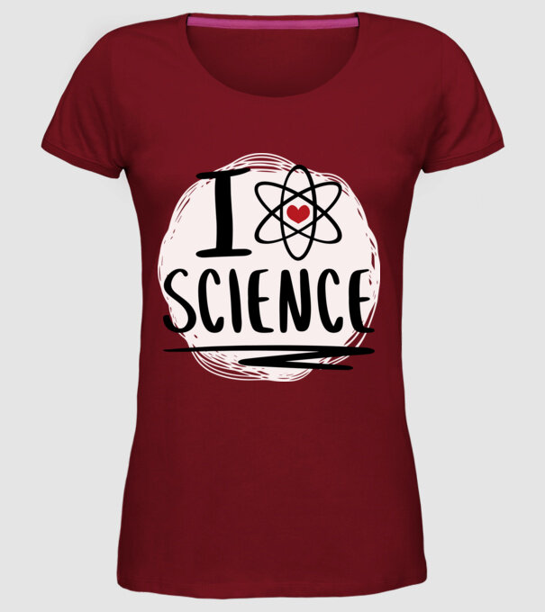 I Love Science știință model bordo pe tricou