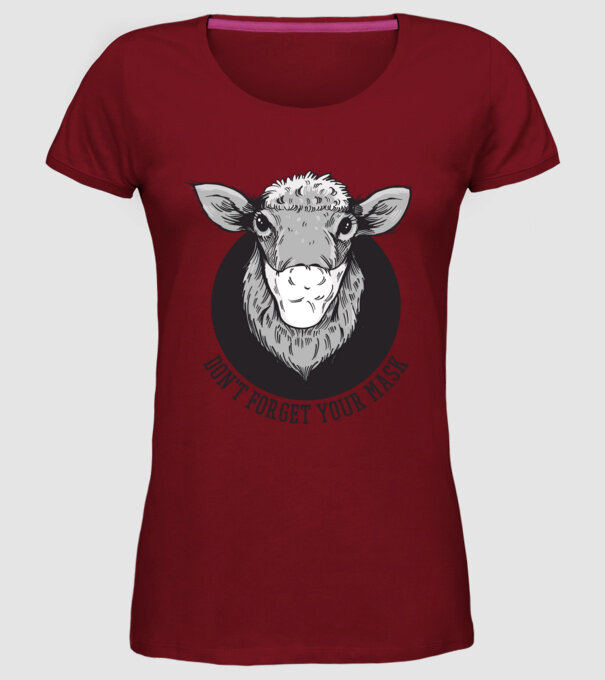 Don't forget your mask model bordo pe tricou