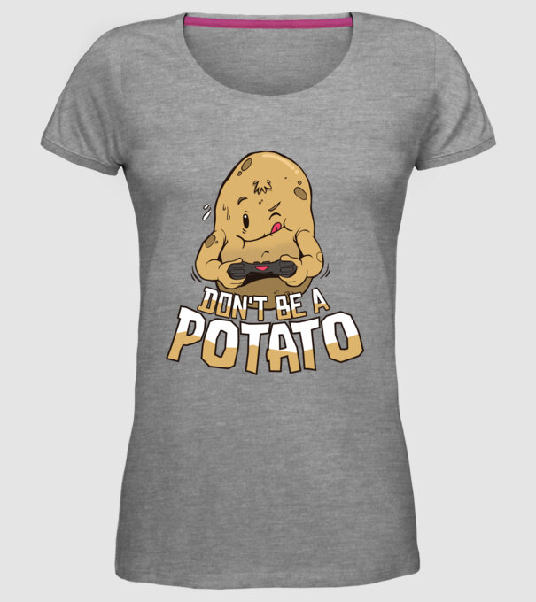 'Don''t be a Potato Gamer' model gri pe tricou