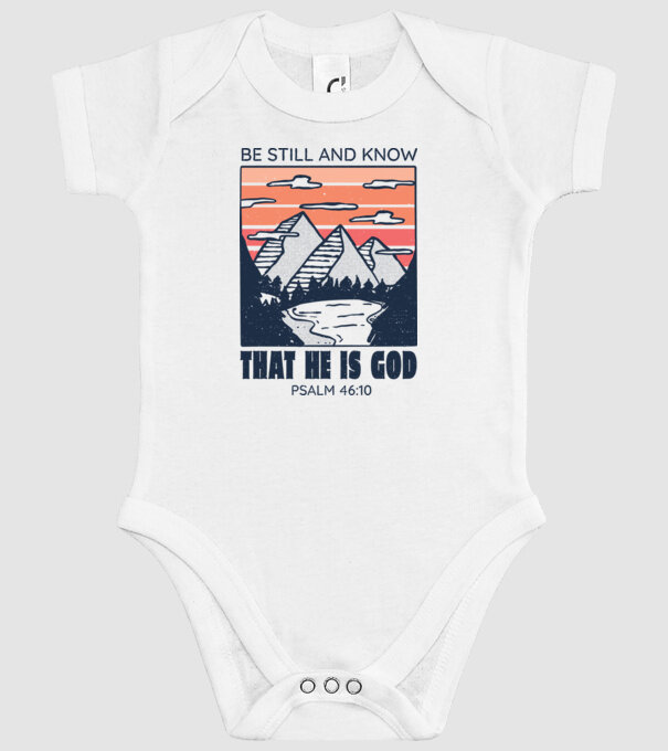 Be calm and know that He is God model alb pe tricou