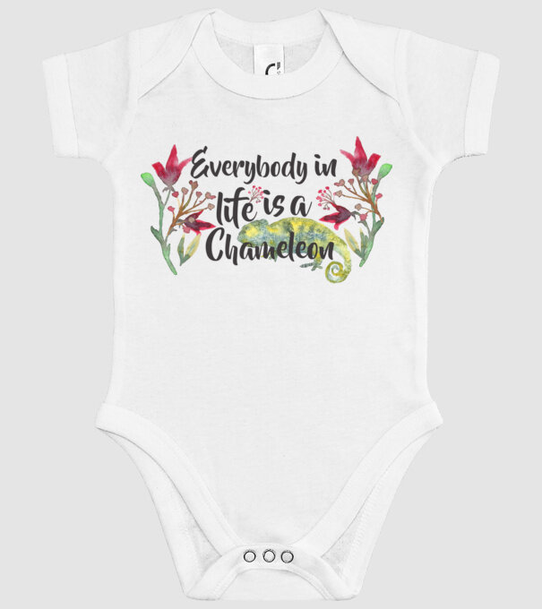 Everybody in life is Chameleon model alb pe tricou