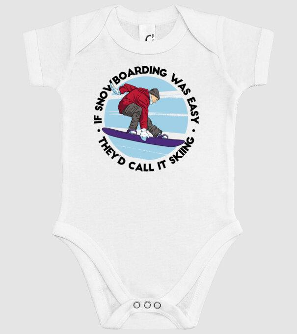 Dacă snowboardingul ar fi ușor, ar fi numit schi. model alb pe tricou