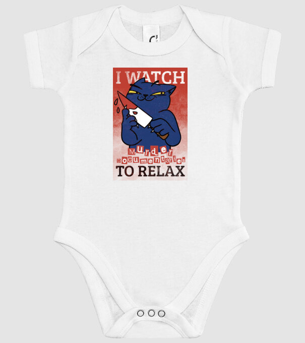 I Watch Murder Docusmentaries to Relax Cu pisică model alb pe tricou