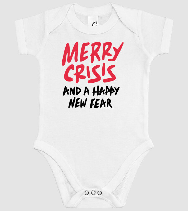 Merry Crisis and a Happy New Fear model alb pe tricou