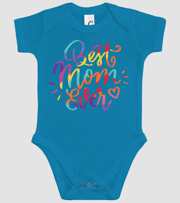 Best Mom Ever - Cea mai bună mamă model turcoaz pe tricou